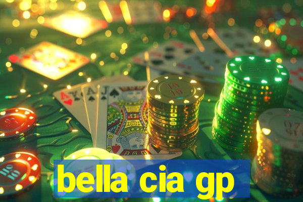 bella cia gp